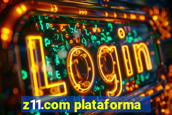 z11.com plataforma